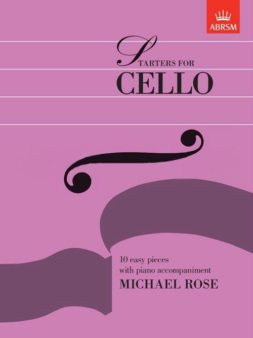 Starters for Cello - Rose - Cello/Piano - Book
