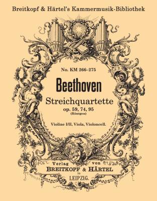 Breitkopf & Hartel - String Quartets Op. 59, Op. 74, and Op. 95 - Beethoven/Rontgen - String Quartet - Parts Set