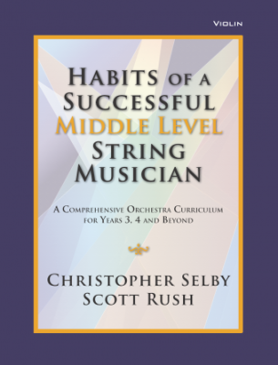 Habits of a Successful Middle Level String Musician - Selby/Rush - Violin - Book
