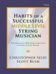 GIA Publications - Habits of a Successful Middle Level String Musician - Selby\/Rush - Viola - Book