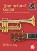 Mel Bay - Trumpet and Guitar: 12 Trumpet Solos with Guitar Accompaniment - Bay - Book/Audio, PDF Online