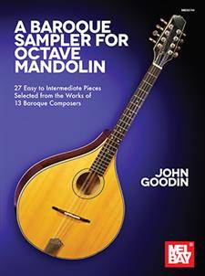 Mel Bay - A Baroque Sampler for Octave Mandolin - Goodin - Mandolin - Livre
