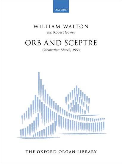 Orb and Sceptre (Coronation March, 1953) - Walton/Gower - Organ - Sheet Music