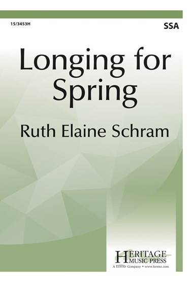 Longing for Spring - Schram - SSA