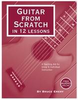 Guitar From Scratch in 12 Lessons - Emery - Book/Audio Online