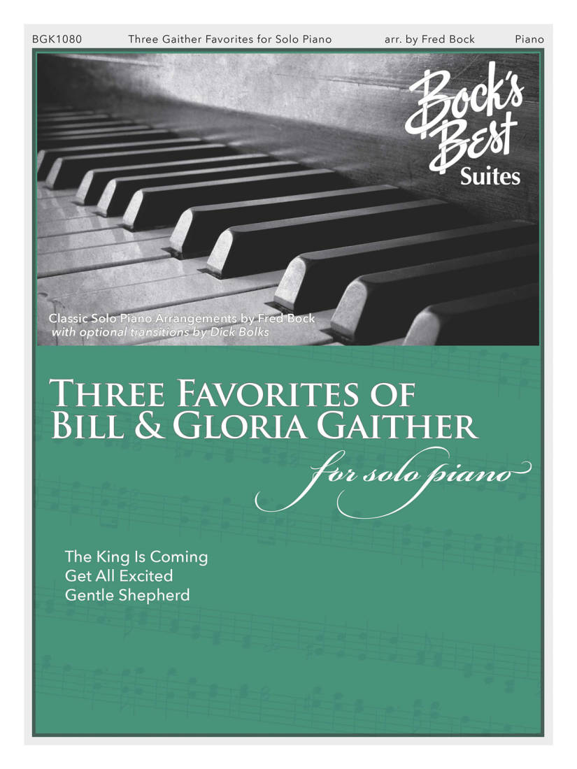 Three Favourites of Bill and Gloria Gaither - Piano - Book