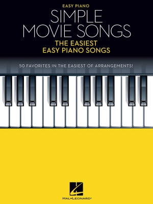 Simple Movie Songs: The Easiest Easy Piano Songs - Book