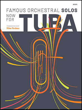 Famous Orchestral Solos Now For Tuba - Forbes - Book