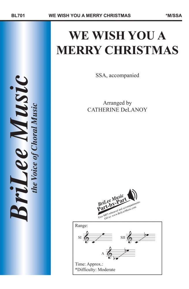 We Wish You A Merry Christmas - English Carol/DeLanoy - SSA