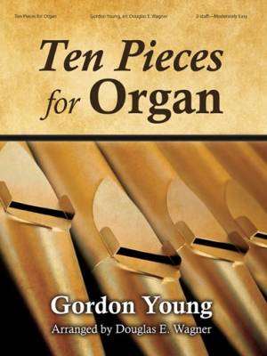 Ten Pieces for Organ - Young/Wagner - Organ 2-staff - Book