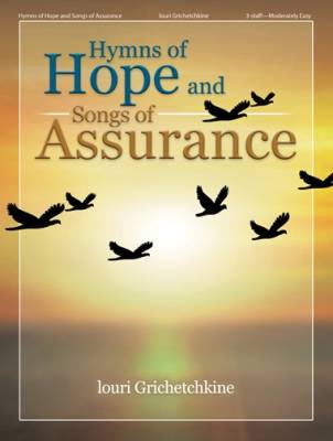Hymns of Hope and Songs of Assurance - Grichetchkine - Organ 3-staff - Book