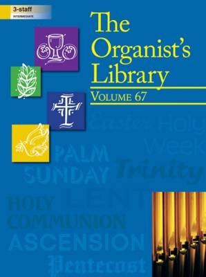 The Lorenz Corporation - The Organists Library, Vol 67 - Organ 3-staff - Book