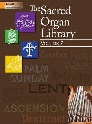 The Sacred Organ Library, Vol 7 - Organ 3-staff - Book