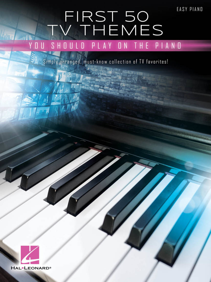 First 50 TV Themes You Should Play on the Piano - Easy Piano - Book