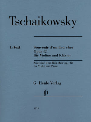 G. Henle Verlag - Souvenir dun lieu cher op. 42 - Tchaikovsky/Komarov - Violin/Piano