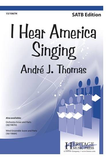 I Hear America Singing - Thomas - SATB