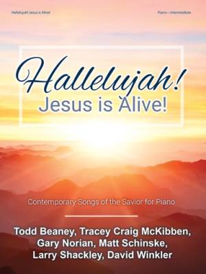 The Lorenz Corporation - Hallelujah! Jesus is Alive! (Contemporary Songs of the Savior for Piano) - Book