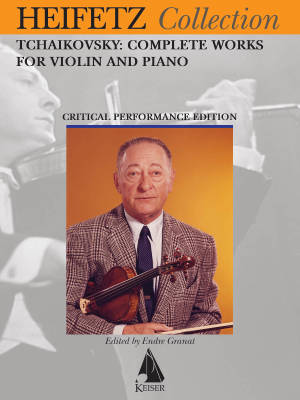 Lauren Keiser Music Publishing - Tchaikovsky: Complete Works For Violin And Piano - Heifetz/Endre Granat - Book