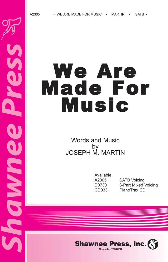 We Are Made For Music - Martin - SATB