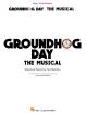 Hal Leonard - Groundhog Day (The Musical) - Minchin - Vocal\/Piano - Book