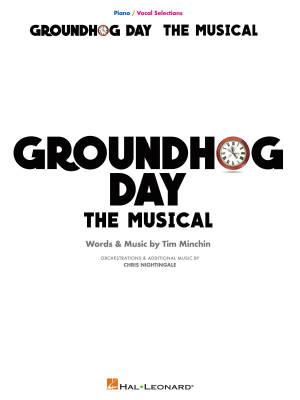 Hal Leonard - Groundhog Day (The Musical) - Minchin - Voix/Piano - Livre