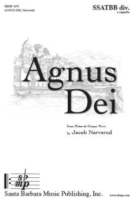 Santa Barbara Music - Agnus Dei - Narverud - SSATBB