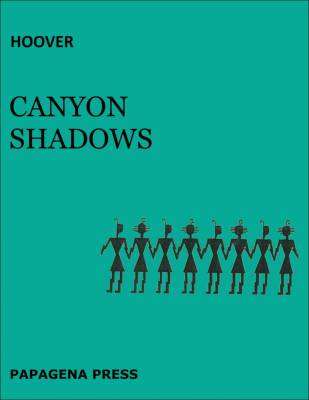 Papagena Press - Canyon Shadows - Hoover - Flute/Native Flute/Percussion