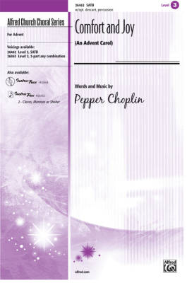 Alfred Publishing - Comfort and Joy (An Advent Carol) - Choplin - SATB