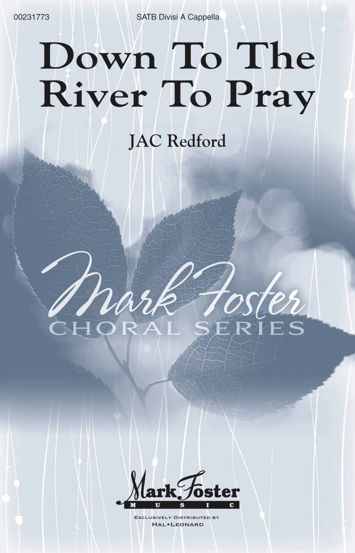 Down to the River to Pray - Traditional/Redford - SATB