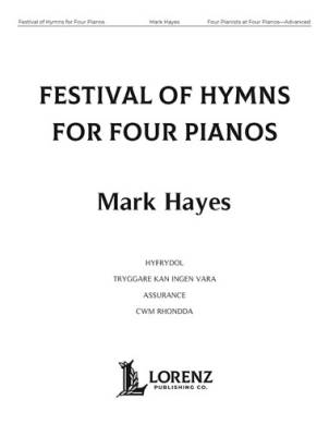 The Lorenz Corporation - Festival of Hymns for Four Pianos - Hayes - Piano Ensemble (4 Pianos, 8 Hands) - Score/Parts