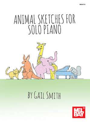 Mel Bay - Animal Sketches for Solo Piano - Smith - Book