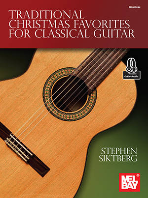 Traditional Christmas Favorites for Classical Guitar - Siktberg - Book/Audio Online