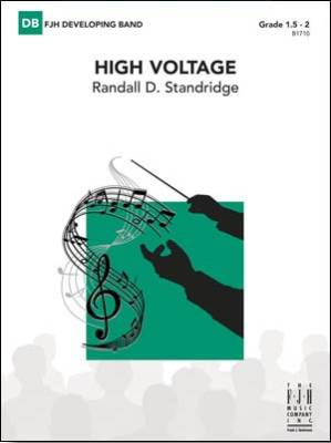 High Voltage - Standridge - Concert Band - Gr. 1.5-2