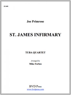Cimarron Music Press - St. James Infirmary - Traditional/Forbes - Euphonium/Tuba Quartet