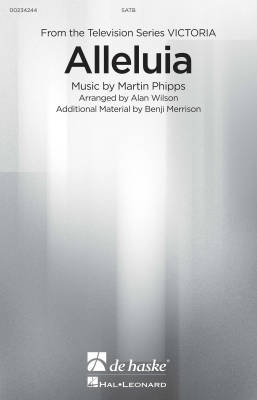 De Haske Publications - Alleluia (Theme from the Television Series Victoria) - Phipps/Wilson - SATB