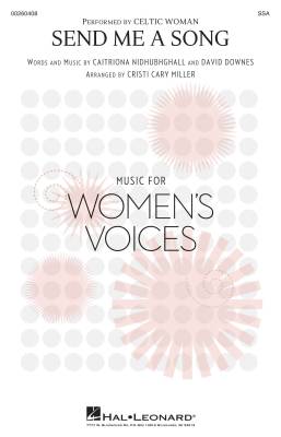 Hal Leonard - Send Me a Song - Celtic Woman/Miller - SSA