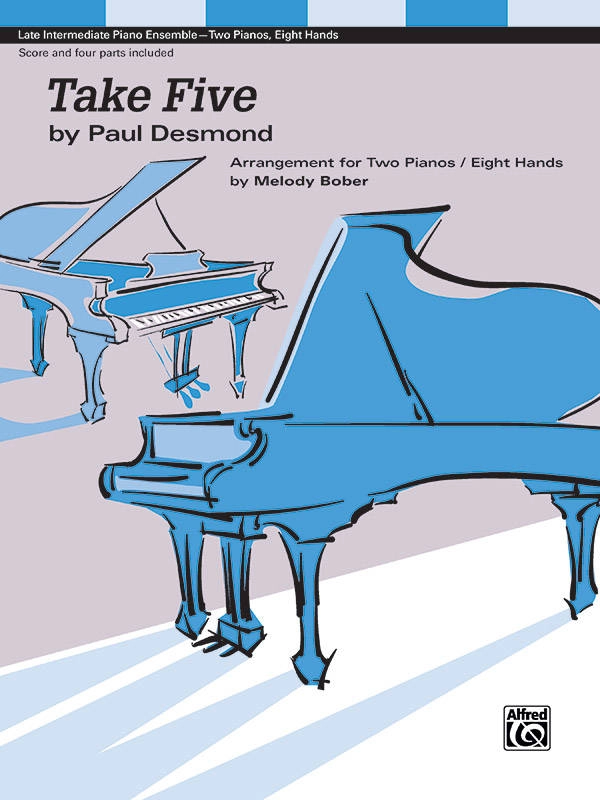 Take Five - Desmond/Bober - Piano Quartet (2 Pianos, 8 Hands) - Sheet Music