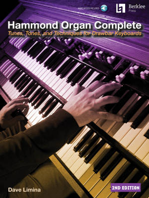 Berklee Press - Hammond Organ Complete, 2nd Edition (Tunes, Tones, and Techniques for Drawbar Keyboards) - Limina - Organ - Livre/Audio en ligne