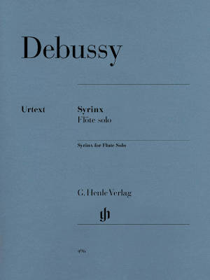 G. Henle Verlag - Syrinx - La flute de Pan for Flute solo - Debussy/Heinemann - Sheet Music