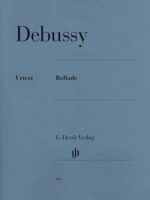 G. Henle Verlag - Ballade - Debussy /Heinemann /Theopold - Piano - Sheet Music