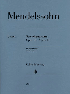 G. Henle Verlag - String Quartets op. 12 and 13 - Mendelssohn/Herttrich - 2 Violins/Viola/Cello - Parts Set