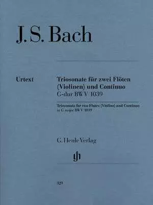 G. Henle Verlag - Trio Sonata G major BWV 1039 for two Flutes and Basso Continuo (with reconstructed version for two Violins) - Bach/Eppstein - Flutes/Cello/Piano - Parts Set