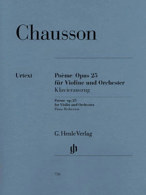 G. Henle Verlag - Poeme op. 25 - Chausson/Jost/Guntner - Violin/Piano Reduction - Sheet Music