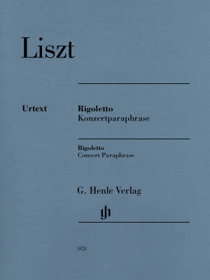 G. Henle Verlag - Rigoletto - Concert Paraphrase - Liszt /Scheideler /Hamelin - Piano - Book