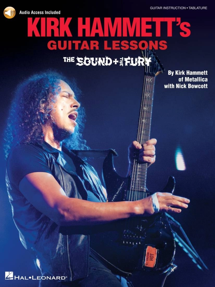 Kirk Hammett\'s Guitar Lessons: The Sound & the Fury - Hammett/Bowcott - Guitar TAB -  Book/Audio Online