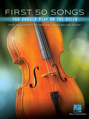 First 50 Songs You Should Play on Cello - Book