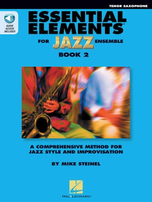 Hal Leonard - Essential Elements for Jazz Ensemble Book 2 - Steinel - Bb Tenor Saxophone - Book/Audio Online