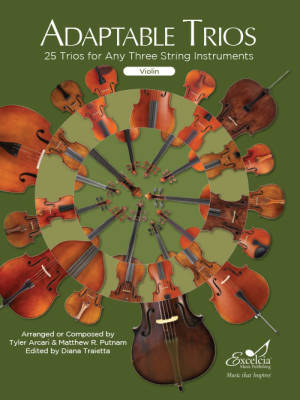 Excelcia Music Publishing - Adaptable Trios for Violin - Arcari/Putnam/Traietta - Violin - Book