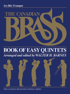 Hal Leonard - The Canadian Brass Book of Easy Quintets - Barnes - 1st Trumpet - Book