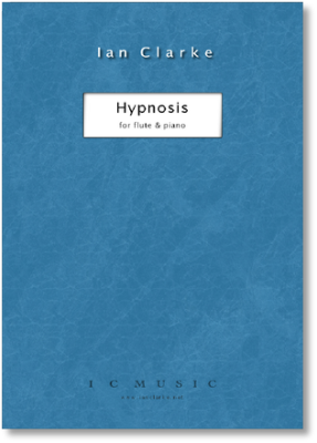 Jonathan Myall Music - Hypnosis - Clarke - Flute/Piano